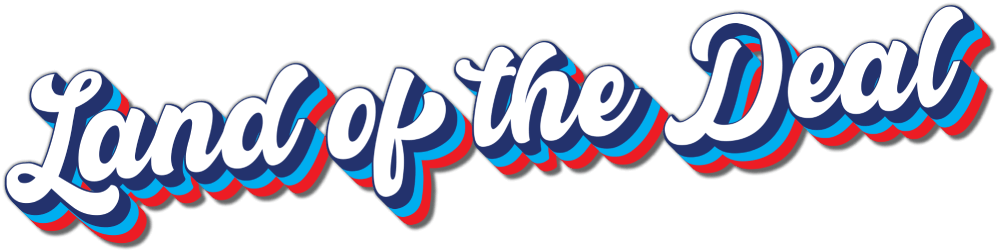 Land of the deal